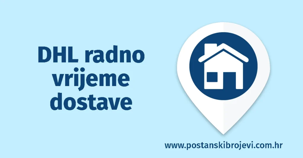 DHL radno vrijeme dostave
